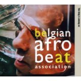 Belgian Afro Beat Association - The King Is Among Us